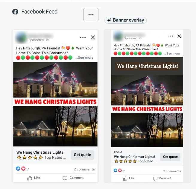 A Facebook feed ad we built for a Christmas light installer, shown in two versions: the standard feed ad and a banner overlay version, both reading We Hang Christmas Lights with a Get quote button